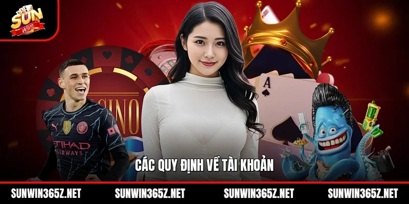 Các quy định về tài khoản