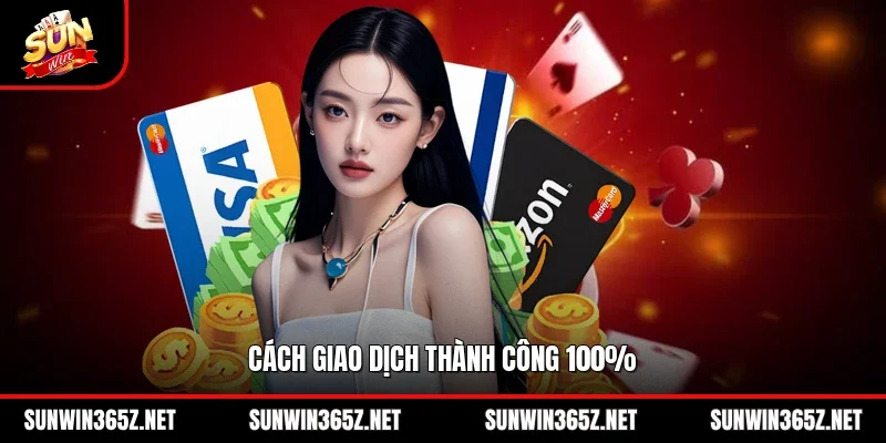 Cách giao dịch thành công 100%
