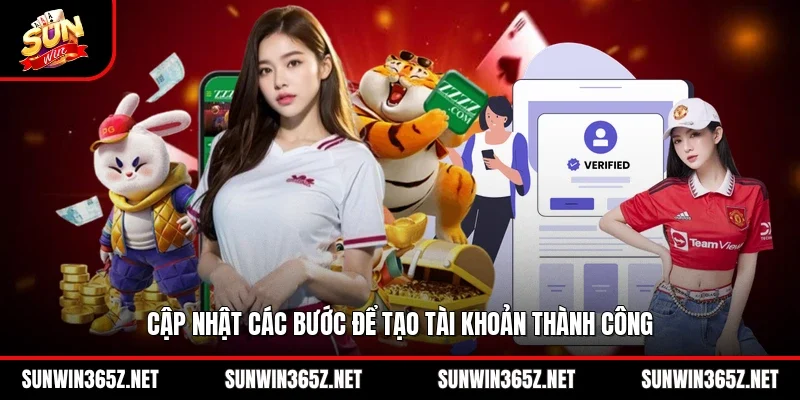 Cập nhật các bước để tạo tài khoản thành công