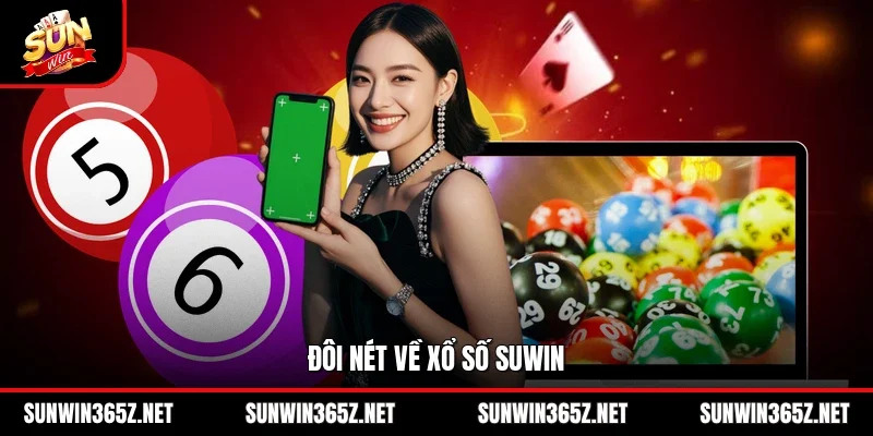 Đôi nét về xổ số Suwin