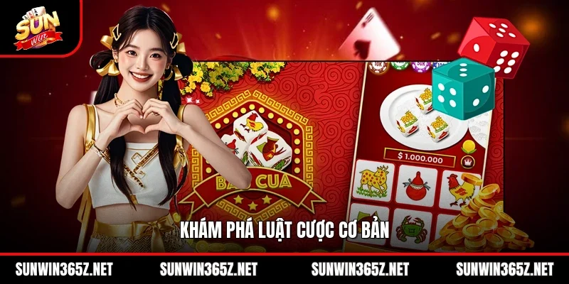 Khám phá luật cược cơ bản