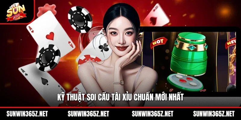 Kỹ thuật soi cầu tài xỉu chuẩn mới nhất