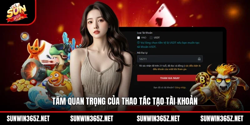 Tầm quan trọng của thao tác tạo tài khoản